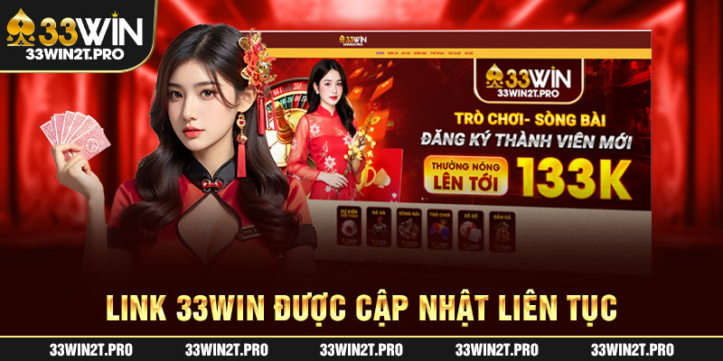 Link 33WIN được cập nhật liên tục