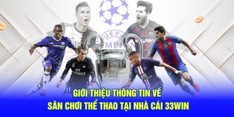 gioi-thieu-thong-tin-ve-san-choi-the-thao-tai-nha-cai-33win