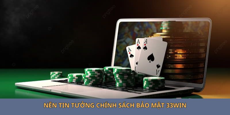 nen-tin-tuong-chinh-sach-bao-mat-33win